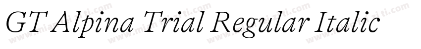 GT Alpina Trial Regular Italic字体转换